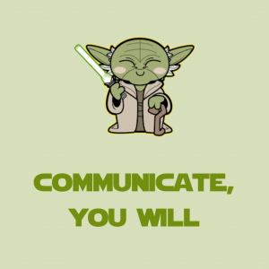 Picture of Yoda with Communicate You Will